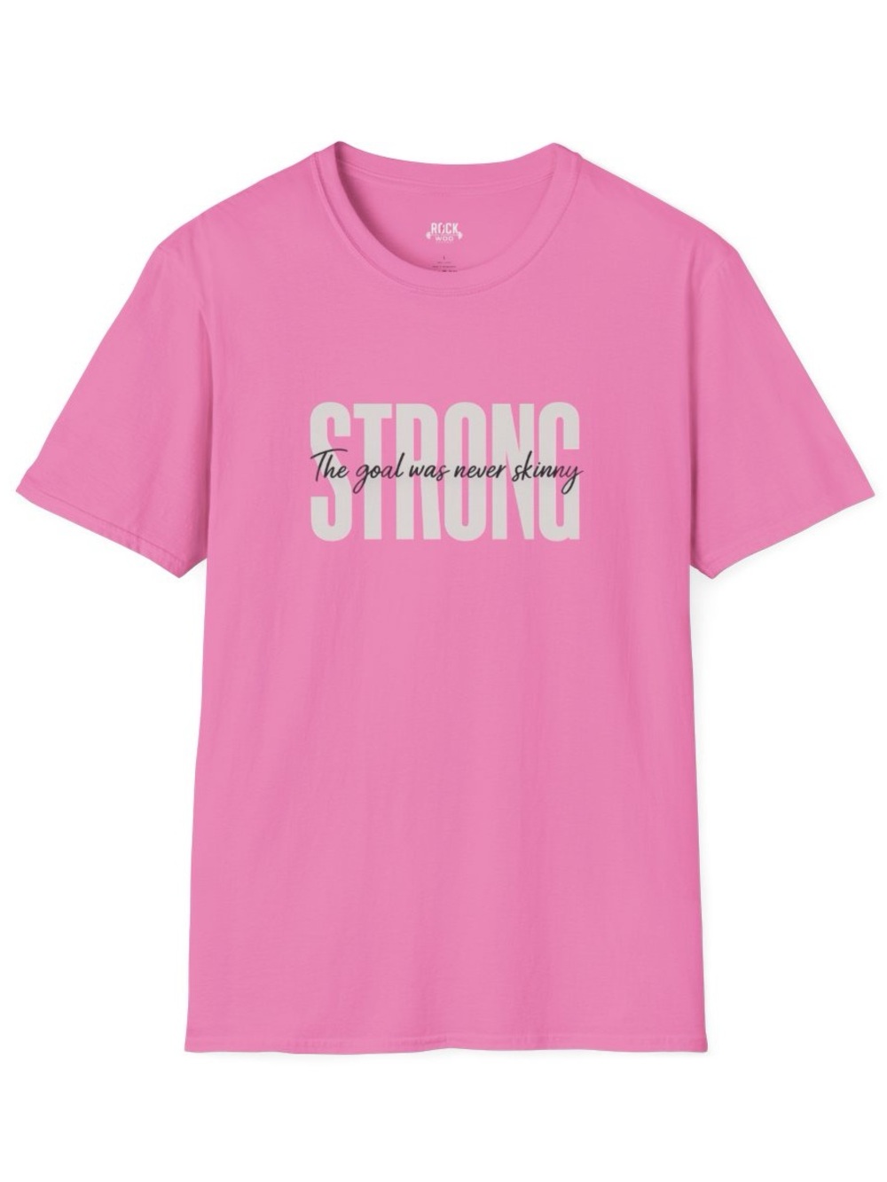 NEW! Oversized Tee "STRONG" The Goal was Never Skinny
